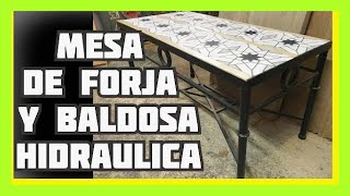 ✅HACER MESA de FORJA con BALDOSAS HIDRÁULICAS de forma Artesanal  Como se hizo [upl. by Uot]