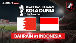 🔴BAHRAIN VS INDONESIA  KUALIFIKASI PUTARAN 3 HAJATAN BOLA DUNIA 2026  LIVE REACTION [upl. by Sherlock]