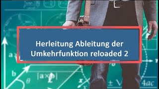 Herleitung Ableitung der Umkehrfunktion reloaded 2 [upl. by Malda971]