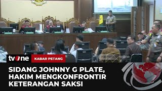 Hakim Mengkonfrontir Keterangan Saksi di Sidang Johnny G Plate  Kabar Petang tvOne [upl. by Billye]