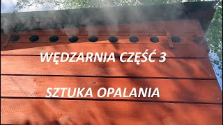 Vlog „Wędzarnia cz 3 – sztuka opalania” GEN eralnie wędzarnie Najważniejszy element wędzenia [upl. by Ebonee]