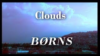 Clouds  BØRNS Subtítulos en Ingles y Español [upl. by Noryb]