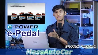 เจาะการทำงาน แป้นคันเร่ง ONEPedal NISSAN KICKS ePower PodCast MassTalk Ep6 [upl. by Trimble382]