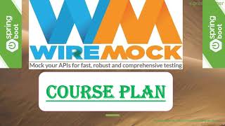 0 WireMock Tutorial  Course Plan  Productionlike Integration Testing of MicroservicesAPIs [upl. by Dacy]