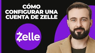 Cómo configurar una cuenta de Zelle [upl. by Neruat]