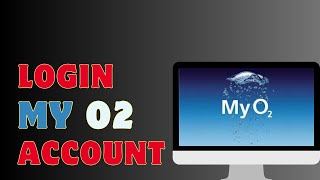 How To Login To My O2 Account [upl. by Hsima]