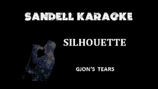 Gjons Tears  Silhouette Karaoke [upl. by Melvin]