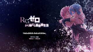 FULL ReZero OP 2 『ParadisusParadoxum』 Romaji  English [upl. by Esaj]