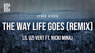 Lil Uzi Vert ft Nicki Minaj  The Way Life Goes Remix  Lyrics [upl. by Amsirp]