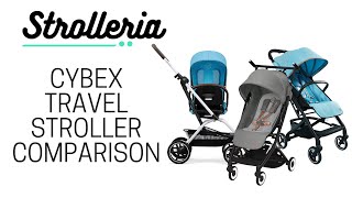 Cybex Compact Travel Stroller Comparison Eezy S Twist 2 V2 vs Beezy 2 vs Libelle 2 [upl. by Annoik]