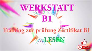 WERKSTATT B1 Training zur prüfung Zertifikat B1 Lesen B1 Modelltest 4 mit Lösungen [upl. by Ynnaj]