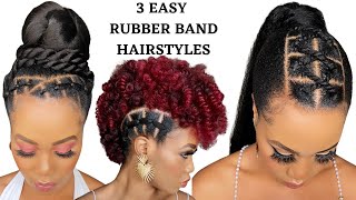 🔥3 QUICK amp EASY RUBBER BAND HAIRSTYLES ON NATURAL HAIR  TUTORIALS  Protective Style  Tupo1 [upl. by Minica]