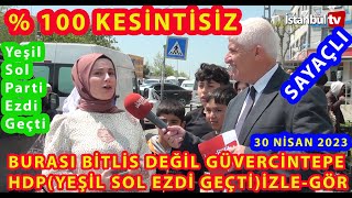 SAYAÇLIKESİNTİSİZBURASI BİTLİS DEĞİL BŞEHİR  GÜVERCİNTEPE HDPYEŞİL SOL SANDIKLARI PATLATTI [upl. by Roanne]