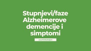 Stupnjevifaze Alzheimerove demencije i simptomi [upl. by Giffer]