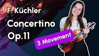 Küchler Concertino Op 11 Movement 3 Violin Tutorial [upl. by Pena186]