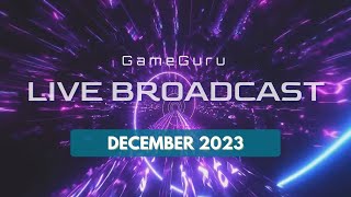 GameGuru Live Broadcast  Performance for 2024 [upl. by Laundes]