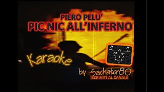 Karaoke  PIC NIC ALLINFERNO  Piero Pelù  By Sachator80 [upl. by Aiel]