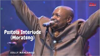 Postola Interlude Morateng by Solly Mahlangu [upl. by Lavro]