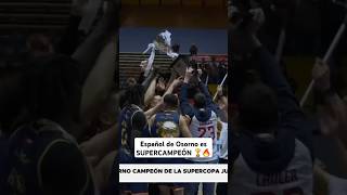 CAMPEÓN🏆 Español de Osorno ganó la Supercopa JugaBet by Cecinas Llanquihue CDO basketball [upl. by Zerla]