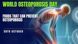 Foods that can prevent Osteoporosis Fractures  World Osteoporosis Day [upl. by Ttirrej]