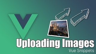 Vue Image Upload Made Easy [upl. by Tolmach717]