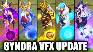 All Syndra Skins Visual Effect VFX Update 2021 League of Legends [upl. by Philipp153]