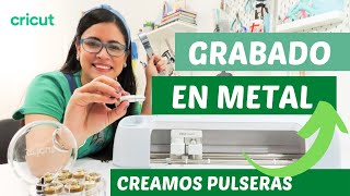 GRABADO EN METAL con Cricut Maker 3 Pulseras grabadas Impressart [upl. by Laenaj]