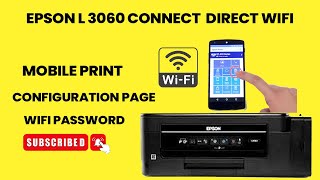 EPSON L3060 DIRECT WIFI CONNECT TO MOBILE PRINT [upl. by Onofredo508]