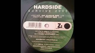 Hardside – Survive 2005 Pincky Remix [upl. by Birdt]