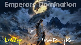 Emperors Domination quot Li Qiye quot  Medan Perang Kuno [upl. by Ahseeyt]