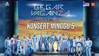 LIVE GEGAR VAGANZA 2022 LIVE   MINGGU 5 [upl. by Neo980]