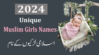 TOP 150 Popular amp Unique Muslim Girls Name With Meaning UrduHindi 2024  top islamic name [upl. by Mischa]