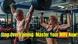 Stop Overtraining Master Your MRV Now [upl. by Nedyaj]