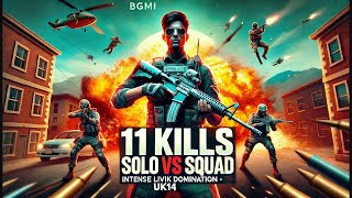 11 Kills Solo vs Squad  Intense Livik Domination  UK14Plays [upl. by Ede]