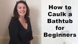 How to Caulk a Bathtub with Silicone easier than you think [upl. by Asim]