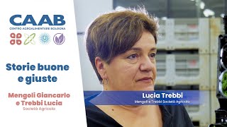 Storie buone e giuste  Lucia Trebbi  Soc Agricola Mengoli e Trebbi [upl. by Aenehs549]