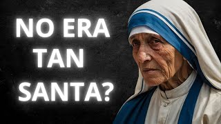 MADRE TERESA DE CALCUTA  ASPECTOS CONTROVERSIALES DE SU VIDA [upl. by Kowatch]