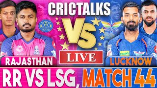 LIVE RR VS LSG Match 44  IPL Live Scores and Commentary  Rajasthan Vs Lucknow  Last 7 [upl. by Seek]