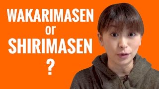 Ask a Japanese Teacher  Difference between WAKARIMASEN and SHIRIMASEN [upl. by Rufena]