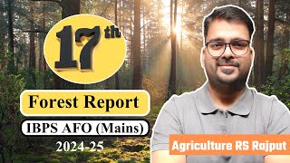 Forest data for IBPS AFO Mains Exam 202425  17th Forest Report  Agriculture RS Rajput [upl. by Tooley999]