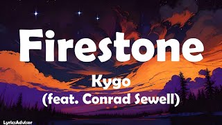 Kygo feat Conrad Sewell  Firestone Lyrics [upl. by Brost]