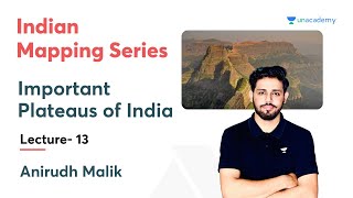 Indian Mapping Series  L 13  Important Plateaus of India  UPSC CSE 2023  Anirudh Malik [upl. by Buddie]