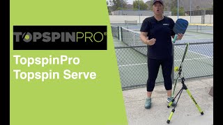 Pickleball TopspinPro Topspin Serves [upl. by Oribelle]