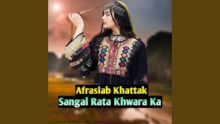 Sangal Rata Khwara Ka [upl. by Reneta472]