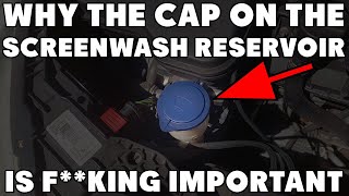 Why A Cap For the Screenwash Reservoir Is Fking Important [upl. by Cormack]