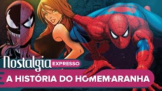 A verdadeira História do HOMEMARANHA  Nostalgia Expresso [upl. by Tasha731]