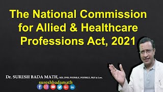 The National Commission for Allied amp Healthcare Professions Act 2021 NCAHPA 2021 [upl. by Aip855]