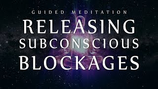 Guided Meditation for Releasing Subconscious Blockages Sleep Meditation for Clearing Negativity [upl. by Nirek]