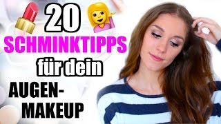 20 SCHMINKTIPPS für die AUGEN Anleitung für ANFÄNGER und FORTGESCHRITTENE ♡ BarbieLovesLipsticks [upl. by Ahsiemal585]