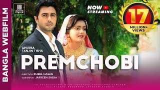 🎬🏆 PREMCHOBI Full Movie Bangla  Apurbo Tanjin Tisha Eid Natok  Full HD Eng CC Official [upl. by Ohnuj]